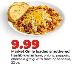Hy-Vee Market Grille loaded smothered hashbrowns offer