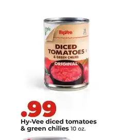 Hy-Vee Hy-Vee diced tomatoes & green chilies offer