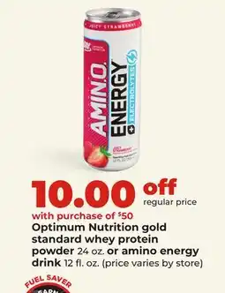 Hy-Vee Optimum Nutrition gold standard whey protein powder 24 oz. or amino energy drink 12 fl. oz offer