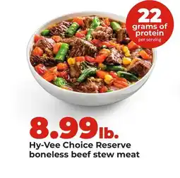 Hy-Vee Hy-Vee Choice Reserve boneless beef stew meat offer