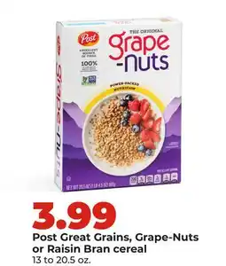 Hy-Vee Post Great Grains, Grape-Nuts or Raisin Bran cereal offer