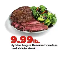 Hy-Vee Hy-Vee Angus Reserve boneless beef sirloin steak offer