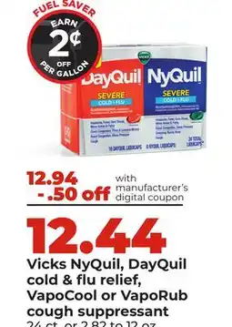 Hy-Vee Vicks NyQuil, DayQuil cold & flu relief, VapoCool or VapoRub cough suppressant offer