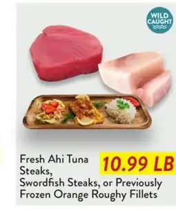 Fresh Thyme Fresh Ahi Tuna Steaks, Swordfish Steaks, or Previously Frozen Orange Roughy Fillets offer