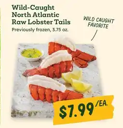 Sprouts Farmers Market Wild-Caught North Atlantic Raw Lobster Tails offer
