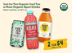Sprouts Farmers Market Just Ice Tea Organic Iced Tea or Roar Organic Sport Drinks offer