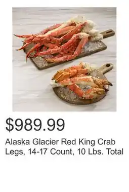Costco Alaska Glacier Red King Crab Legs, 14-17 Count, 10 Lbs. Total offer