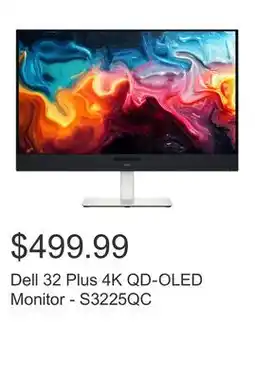 Costco Dell 32 Plus 4K QD-OLED Monitor - S3225QC offer