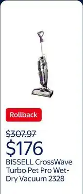 Walmart BISSELL CrossWave Turbo Pet Pro Multi-Surface Wet-Dry Vacuum 2328 offer