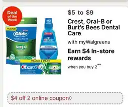 Walgreens Crest, Oral-B or Burt's Bees Dental Care offer