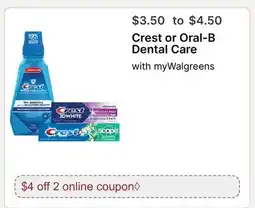 Walgreens Crest or Oral-B Dental Care offer