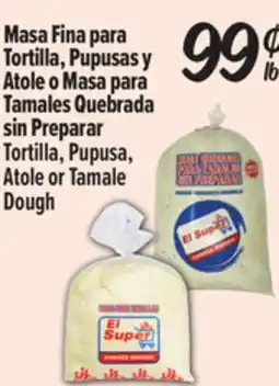 El Super Tortilla, Pupusa, Atole or Tamale Dough offer