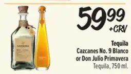 El Super Tequila Cazcanes No. 9 Blanco or Don Julio Primavera Tequila offer