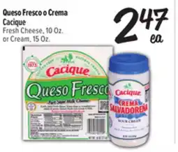 El Super Fresh Cacique Fresh Cheese, 10 Oz. or Cream, 15 Oz offer