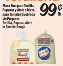 El Super Fresh Tortilla, Pupusa, Atole or Tamale Dough offer