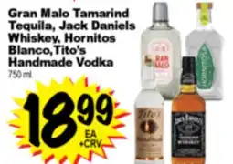 Superior Grocers Gran Malo Tamarind Tequila, Jack Daniels Whiskey, Hornitos Blanco,Tito's Handmade Vodka offer