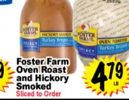 Superior Grocers Foster Farm Oven Roast and Hickory Smoked offer