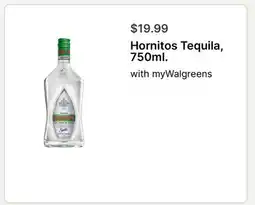 Walgreens Hornitos Tequila, 750ml offer