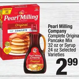 Super King Markets Pearl Milling Company Complete Original Pancake Mix 32 oz or Syrup 24 oz offer