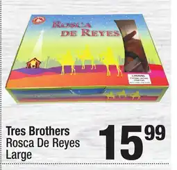 Super King Markets Tres Brothers Rosca De Reyes offer