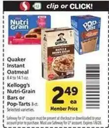 Safeway Quaker Instant Oatmeal, Kellogg's Nutri-Grain Bars or Pop-Tarts offer