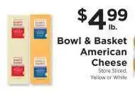 ShopRite Bowl & Basket American Cheese offer