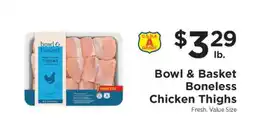 ShopRite Bowl & Basket Boneless Chicken Thighs offer