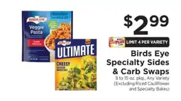 ShopRite Birds Eye Specialty Sides & Carb Swaps offer