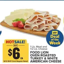 Food Lion FOOD LION OVEN ROASTED TURKEY & WHITE AMERICAN CHEESE offer