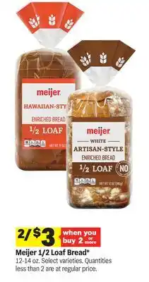 Meijer Meijer 1/2 Loaf Bread offer