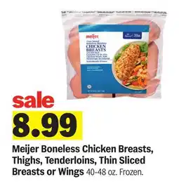 Meijer Meijer Boneless Chicken Breasts, Thighs, Tenderloins, Thin Sliced Breasts or Wings offer