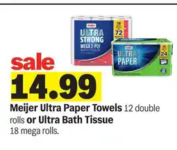 Meijer Meijer Ultra Paper Towels 12 double rolls or Ultra Bath Tissue 18 mega rolls offer