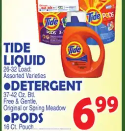 Bravo Supermarkets TIDE LIQUID 26-32 Load: DETERGENT 37-42 Oz. Btl. PODS 16 Ct. Pouch offer
