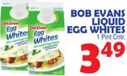 Bravo Supermarkets BOB EVANS LIQUID EGG WHITES offer