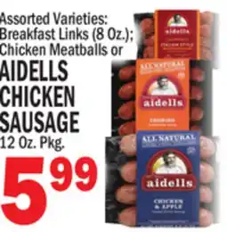 Bravo Supermarkets AIDELLS CHICKEN CHICKEN SAUSAGE SAUSAGE 12 Oz. Pkg offer