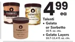 ACME Talenti or fl. Gelato Sorbetto 16. oz ctn Gelato Layers 10.7-11.4 fl. oz. ctn offer