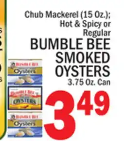 C Town BUMBLE BEE SMOKED OYSTERS 3.75 Oz. Can offer