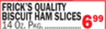 C Town FRICK'S QUALITY BISCUIT HAM SLICES offer