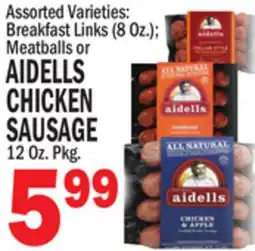 C Town AIDELLS CHICKEN SAUSAGE 12 Oz. Pkg offer