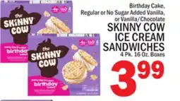 C Town SKINNY COW ICE CREAM SANDWICHES offer