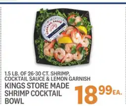 Kings Food Markets KINGS STORE MADE SHRIMP COCKTAIL BOWL offer