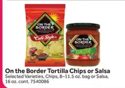 Stop&Shop On the Border Tortilla Chips or Salsa offer