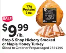 Stop&Shop Stop & Shop Hickory Smoked or Maple Honey Turkey offer