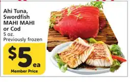 Vons Ahi Tuna, Swordfish MAHI MAHI or Cod offer
