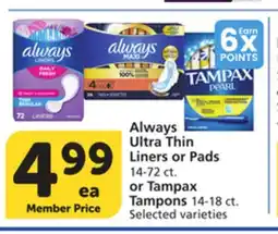 Vons Always Ultra Thin Liners or Pads 14-72 ct. or Tampax Tampons 14-18 ct offer