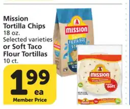 Vons Mission Tortilla Chips 18 oz. Selected varieties or Soft Taco Flour Tortillas 10 ct offer