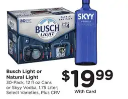 Ralphs Busch Light or Natural Light offer