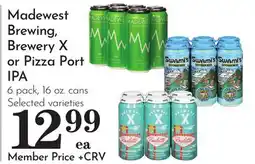 Pavilions Madewest Brewing, Brewery X or Pizza Port IPA offer