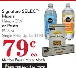 Pavilions Signature SELECT Mixers 1 liter, or Pasta 12-16 oz offer