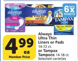 Albertsons Always Ultra Thin Liners or Pads 14-72 ct. or Tampax Tampons 14-18 ct offer